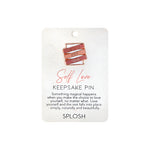 Splosh Self Love Keepsake Pin