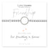 Life Charms Just Because Friendship Bracelet 17.5CM